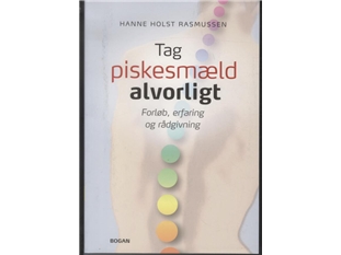 Tag Piskesmæld Alvorligt | Hanne Holst Rasmussen