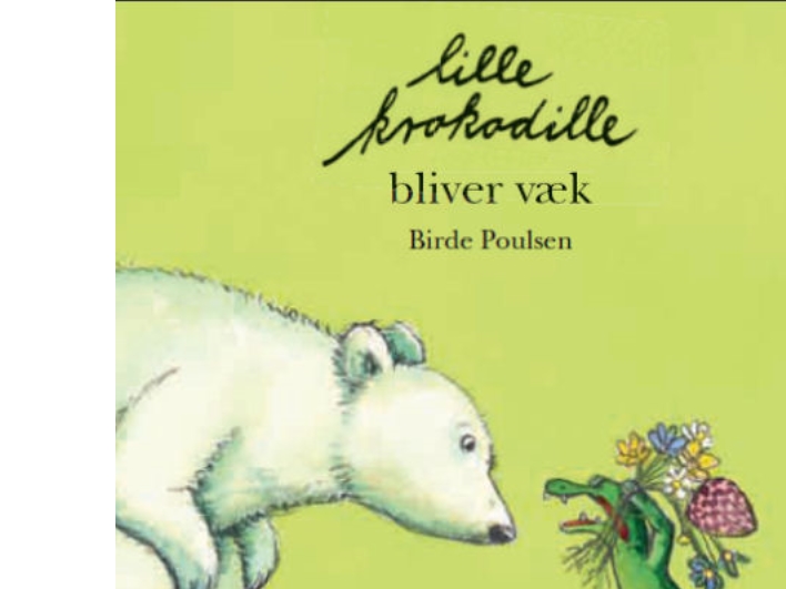 Das Kleine Krokodil Verirrt Sich | Birde Poulsen | Sprache: Dänish