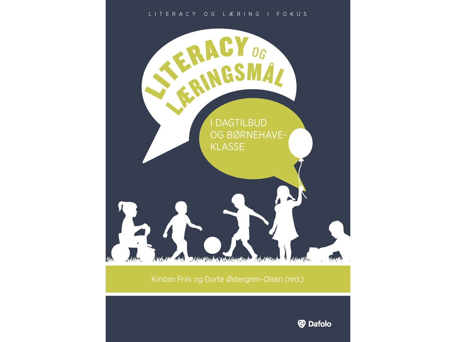 Literacy Og Læringsmål | Trine Ankerstjerne, Lene Storgaard Brok, Ole Christensen, Kirsten Friis, Jette Aabo Frydendahl, Sara Hannibal, Anders Skrive