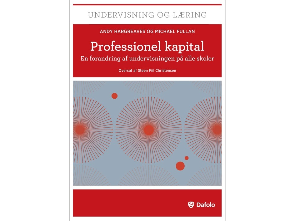 Professionel kapital | Andy Hargreaves og Michael Fullan | Kieli: Tanska