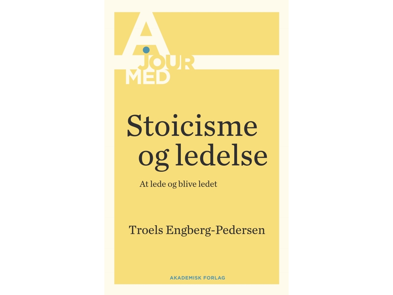 Stoicisme Og Ledelse | Troels Engberg-Pedersen