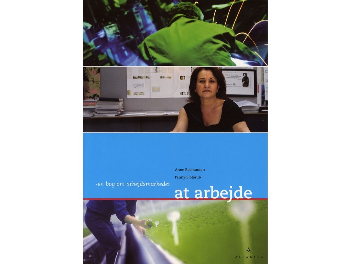 At Arbejde | Fanny Slotorub Anne Rasmussen Anne Rasmussen