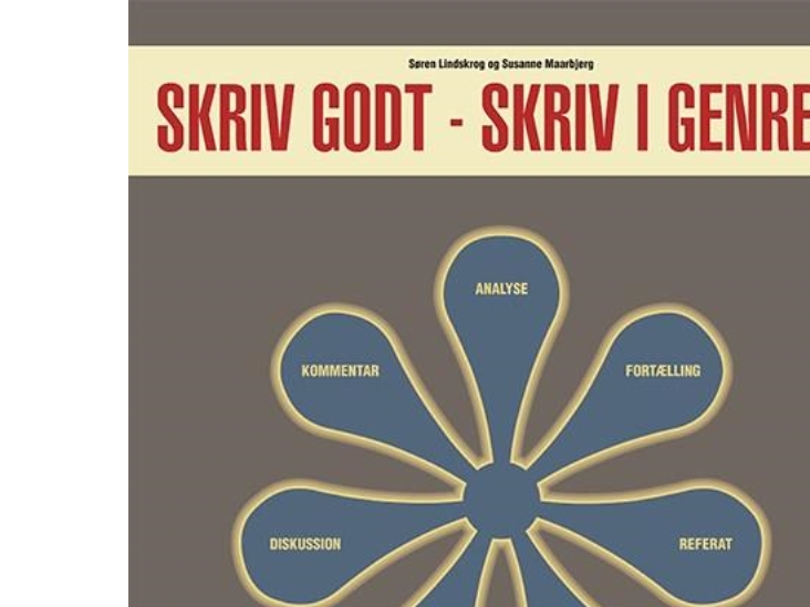 Skriv Godt - Skriv I Genrer | Susanne Maarbjerg Søren Cardel Lindskrog