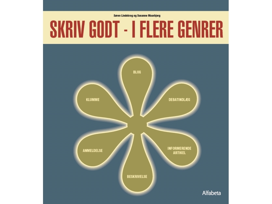 Skriv Godt - I Flere Genrer | Susanne Maarbjerg & Søren Cardel Lindskrog