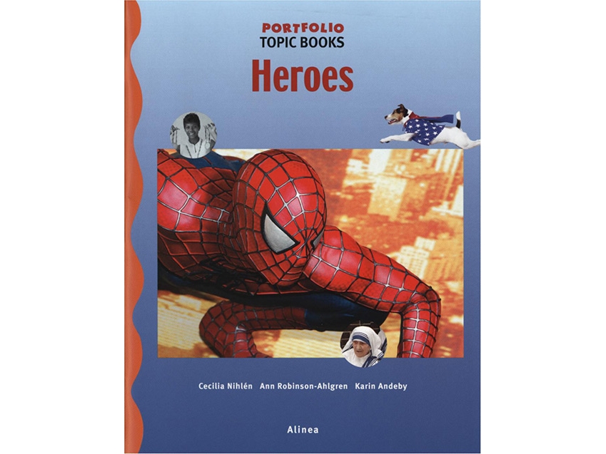 Portfolio, Topic Books, Heroes | Cecilia Nihlén Ann Robinson-Ahlgren Karin Andeby