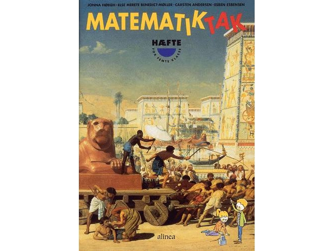 Matematik-Tak 5.Kl. Arbejdshæfte | Jonna Høegh, Else Merete Bendict-Møller, Carsten Andersen, Esben Esbensen