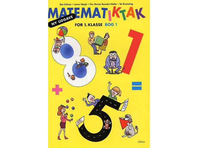 Matematik-Tak 1.Kl. Elevbog 1 | Jonna Høegh, Bo Bramming, Else Merete Benedict-Møller, Dan B. Eriksen