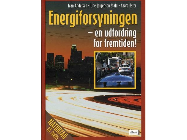 Science Across, Energieversorgung - Eine Herausforderung Für Die Zukunft | Ivan Andesen, Line Jørgensen Stald, Kaare Øster | Sprache: Dänish
