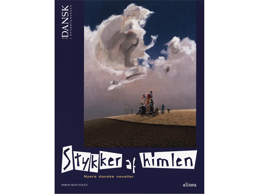Tid Til Dansk, Stykker Af Himlen, Elevbog/Web | Simon Skov Fougt