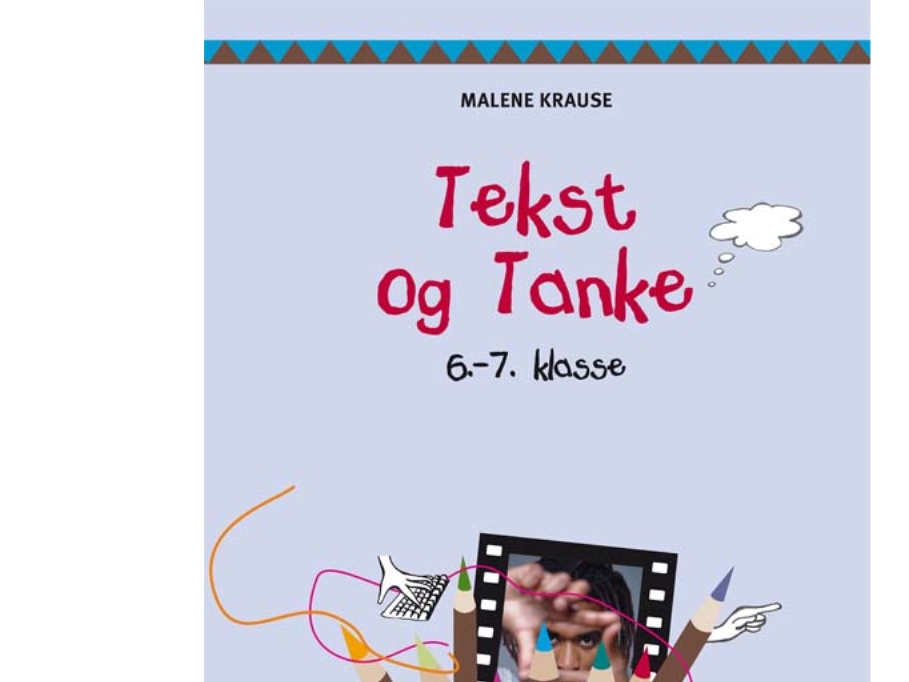 Øjne På Dansk, Tekst Og Tanke, 6.-7.Kl. Elevbog | Malene Krause | Sprache: Dänish