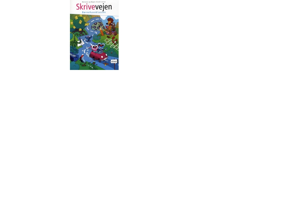 Skrivevejen, Bh.Kl. Elevhæfte | Mogens Og Marianne Brandt Jensen