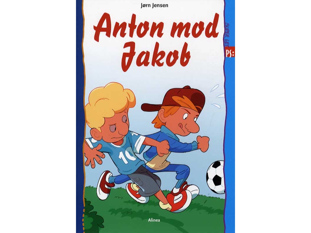 Super Let Ps, Anton Mod Jakob | Jørn Jensen