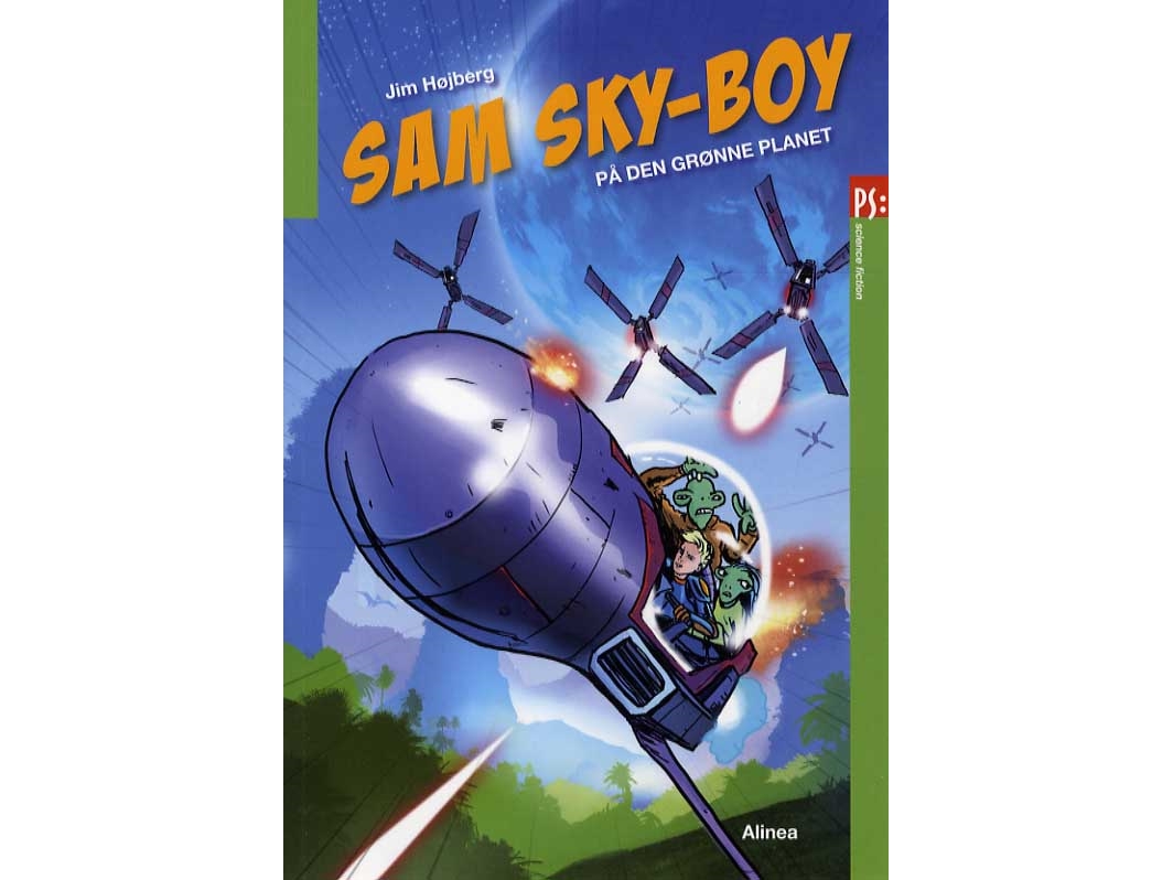 Ps, Sam Sky-Boy På Den Grønne Planet | Jim Højberg