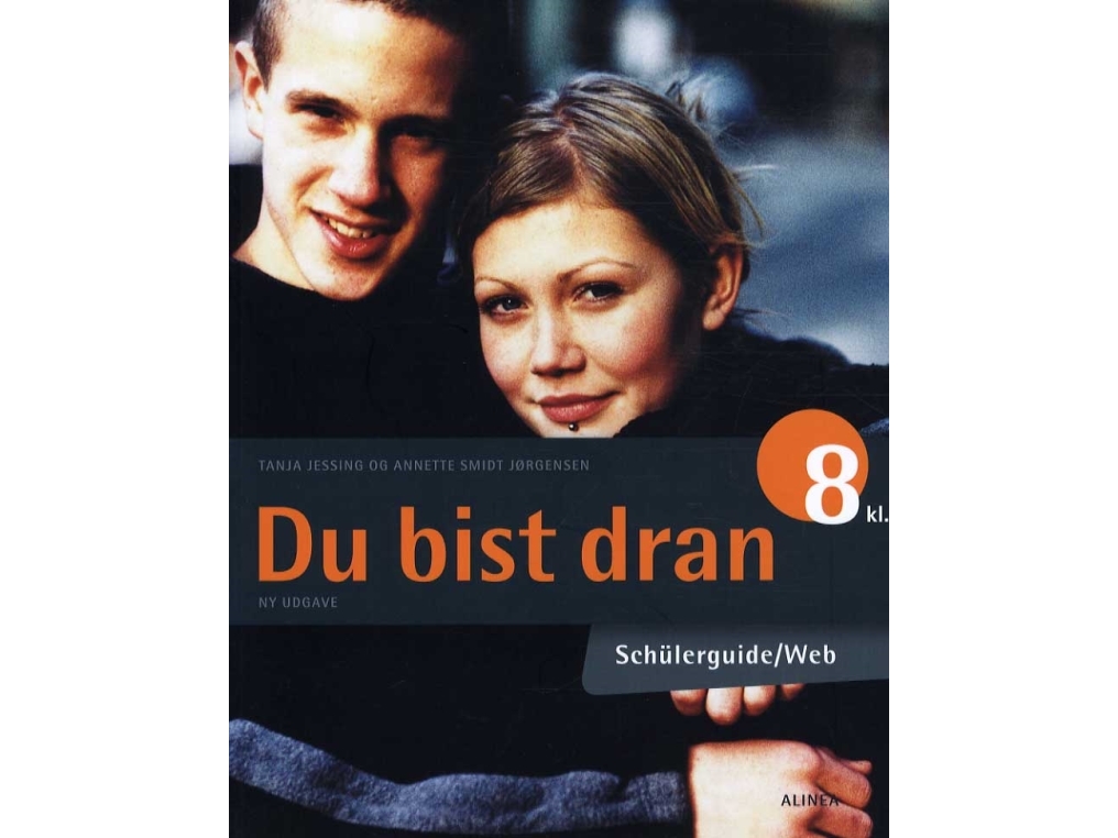 Du Bist Dran 8.Kl., Schülerguide/Web | Annette Smidt Jørgensen, Tanja Jessing