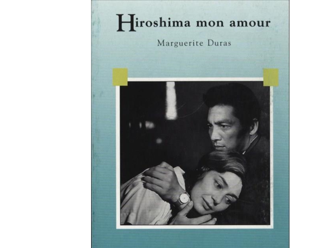 Hiroshima Mon Amour, B | Marguerite Duras