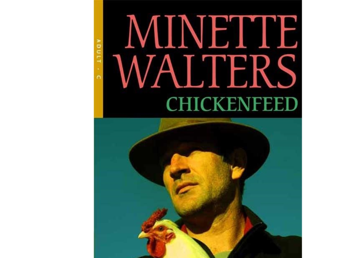 Chickenfeed, Er C | Minette Walters