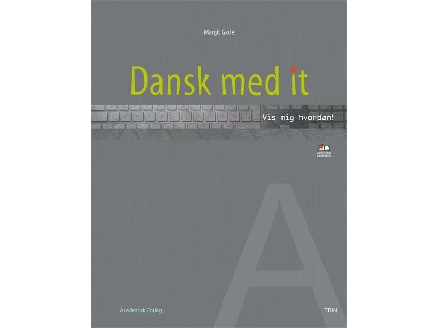 Dansk Med It - Vis Mig Hvordan! | Margit Gade