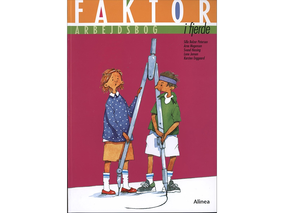 Faktor I Fjerde, Arbejdsbog Til Fællesbog, 2. Udg | Silla Balzer Petersen, Karsetn Enggaard, Lone Jensen, Svend Hessing, Arne Mogensen