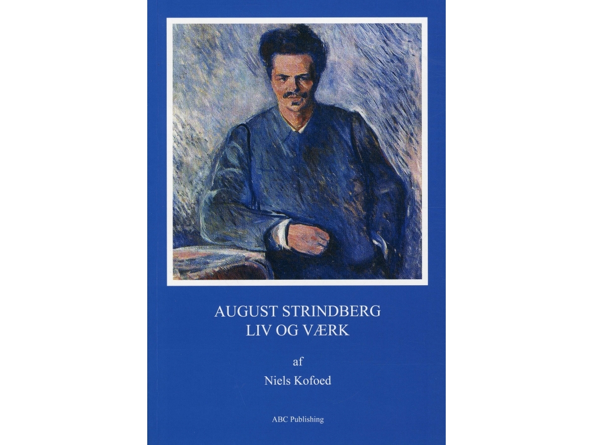 August Strindberg - Liv Og Værk | Niels Kofoed