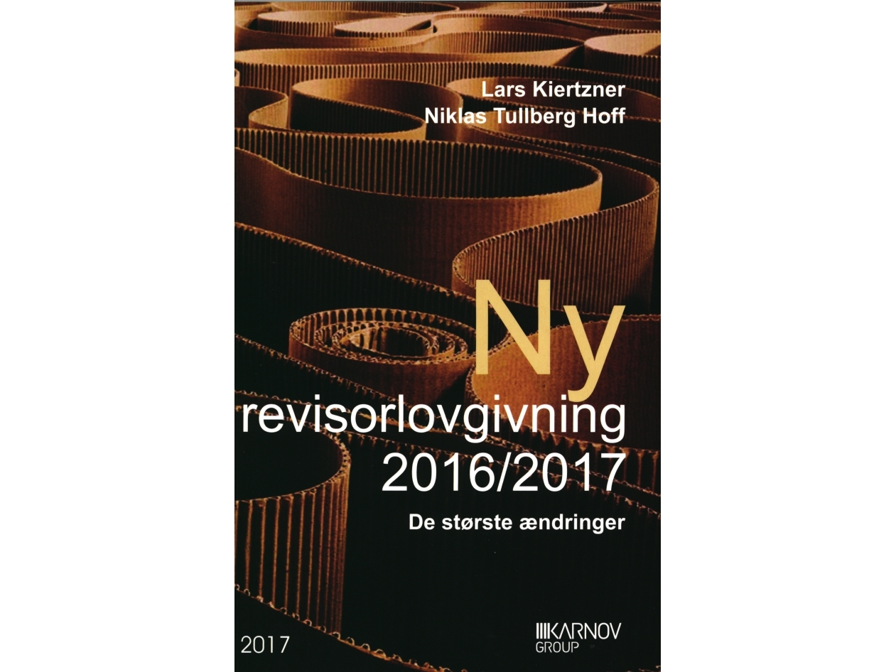 Ny Revisorlovgivning 2016/2017 | Lars Kiertzner Niklas Tullberg Hoff