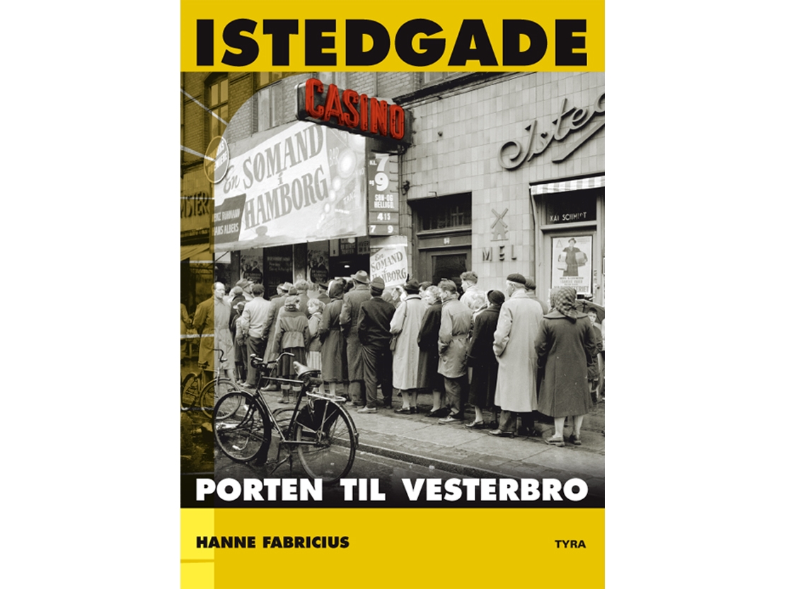Istedgade. Porten til Vesterbro | Hanne