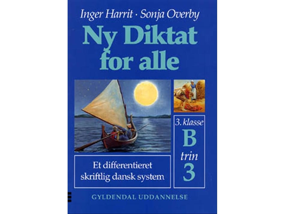 Ny Diktat For Alle 3. Klasse | Sonja Overby Inger Harrit