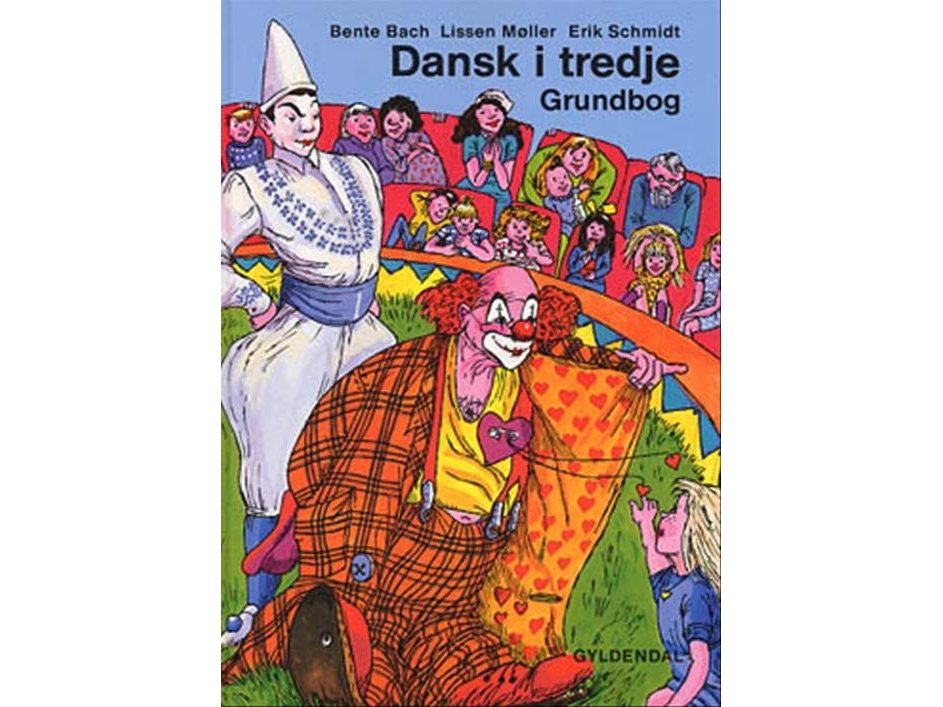 Dansk I Tredje | Bente Bach Lissen Møller Erik Schmidt