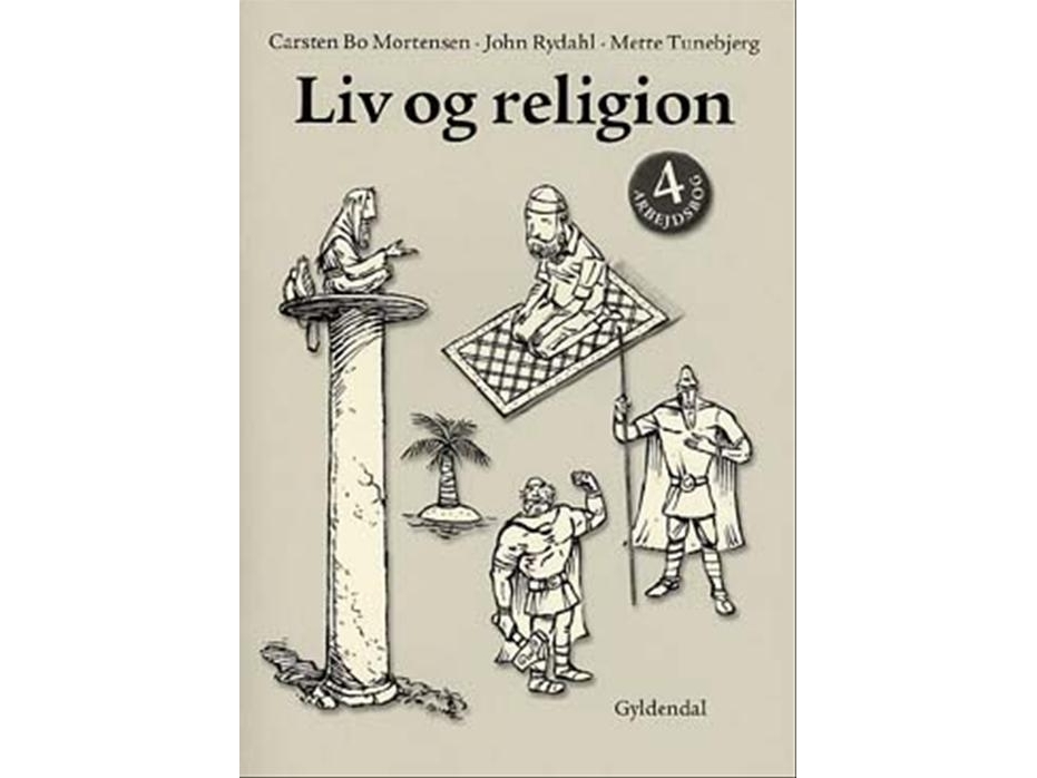Liv Og Religion 4 | John Rydahl Carsten Bo Mortensen Mette Tunebjerg