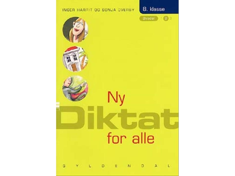 Ny Diktat For Alle 8. Klasse | Sonja Overby Inger Harrit