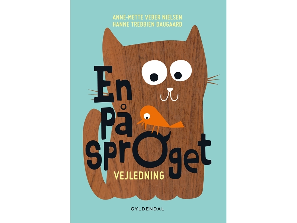 En På Sproget. Sprogforståelse I 1.- 2. Klasse | Anne-Mette Veber Nielsen Hanne Trebbien Daugaard