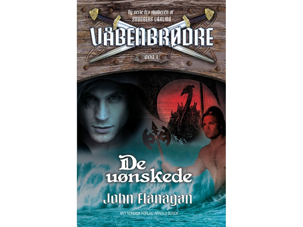 Våbenbrødre 1 - De Uønskede | John Flanagan