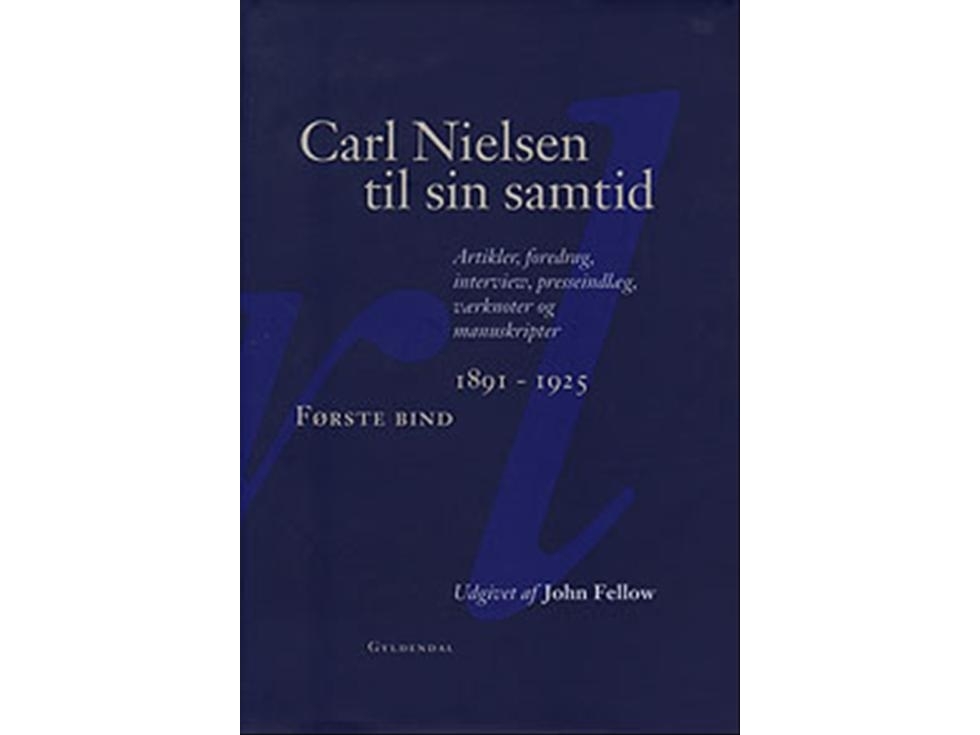 Carl Nielsen Til Sin Samtid 1-3 | (Red.) John Fellow