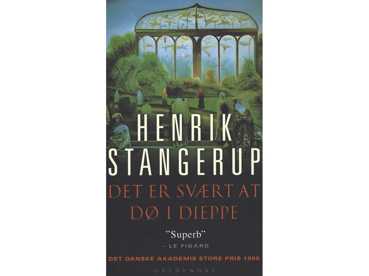 Det Er Svært At Dø I Dieppe | Henrik Stangerup