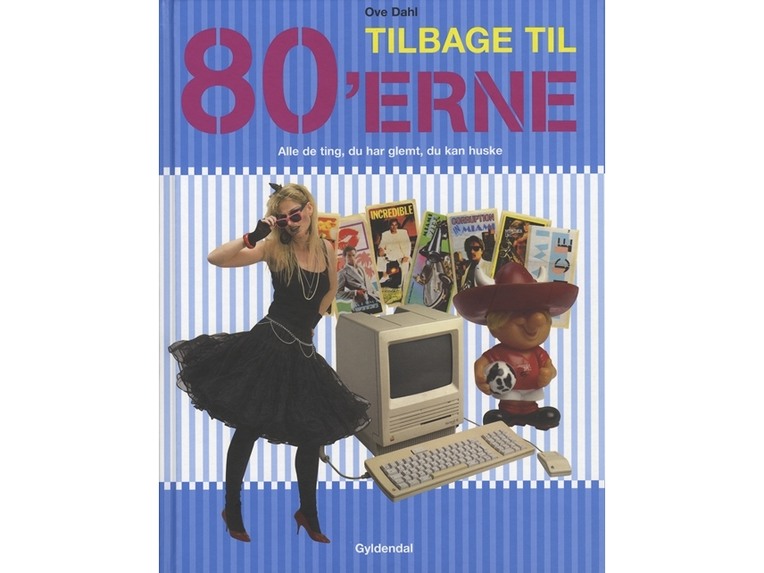 Tilbage Til 80'Erne | Ove Dahl