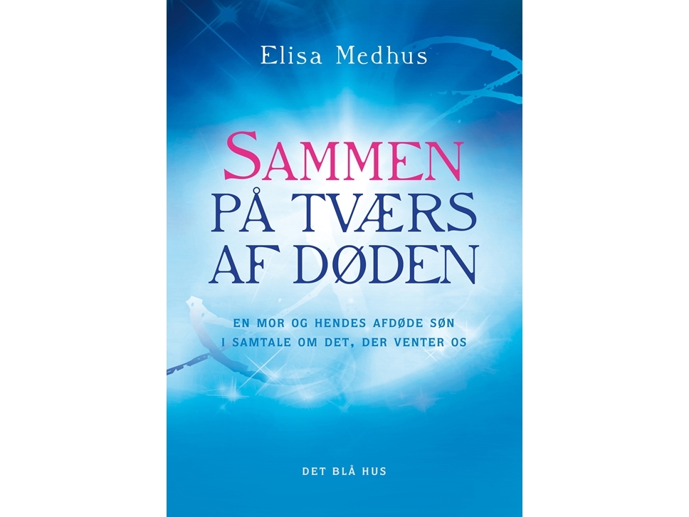 Sammen På Tværs Af Døden | Elisa Medhus
