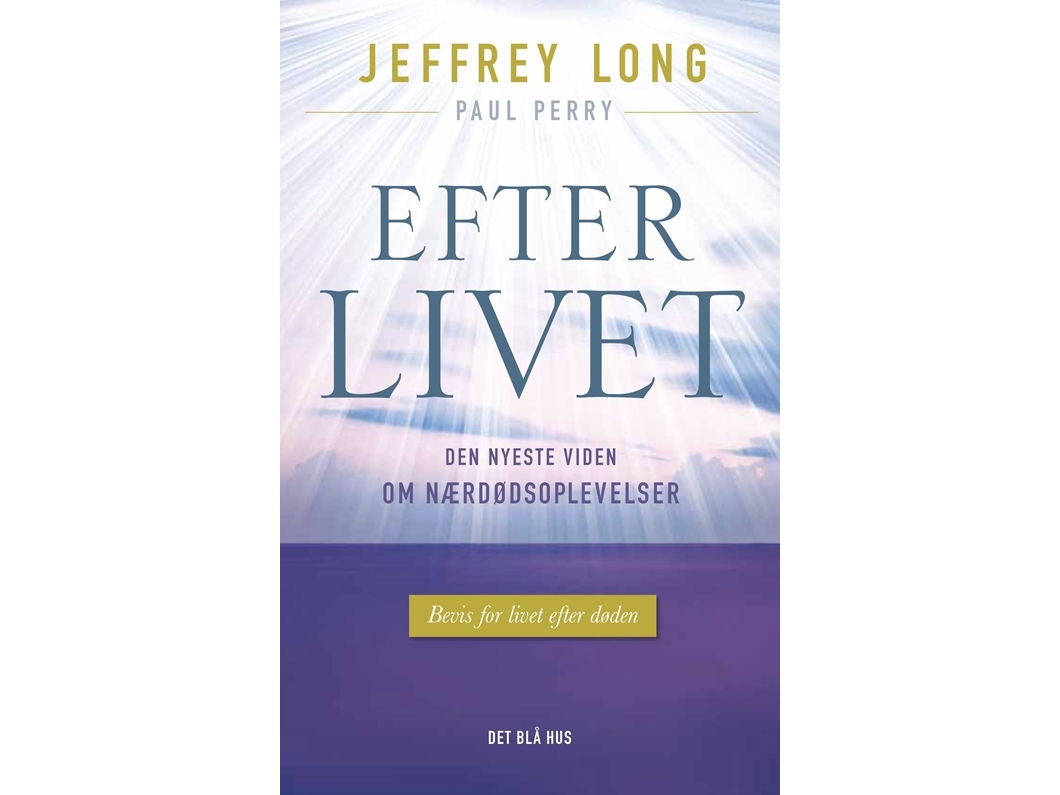 Efter Livet | Jeffrey Long Og Paul Perry