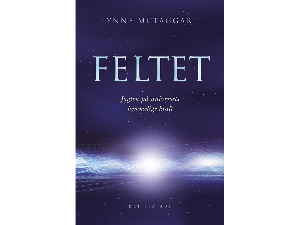 Feltet | Lynne Mctaggart
