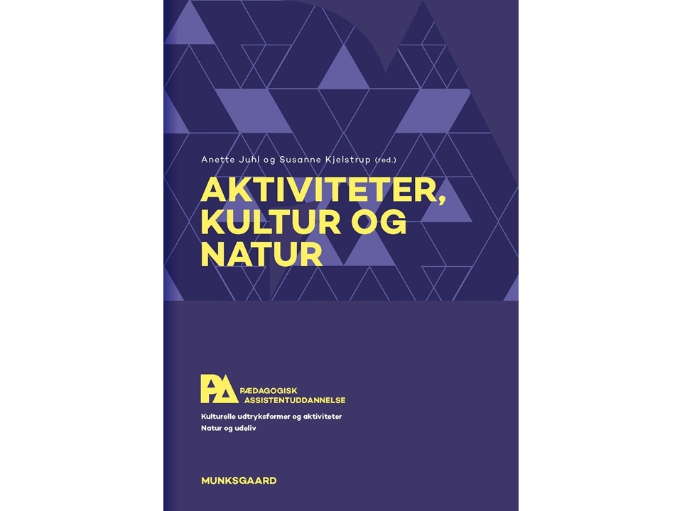 Aktiviteter, Kultur Og Natur. Pædagogisk Assistent | Alis Jensenjakob Freud-Magnuselsi Busk Odderupanette Juhlagnete Gudnasonmarie Weber-Andersenjohn