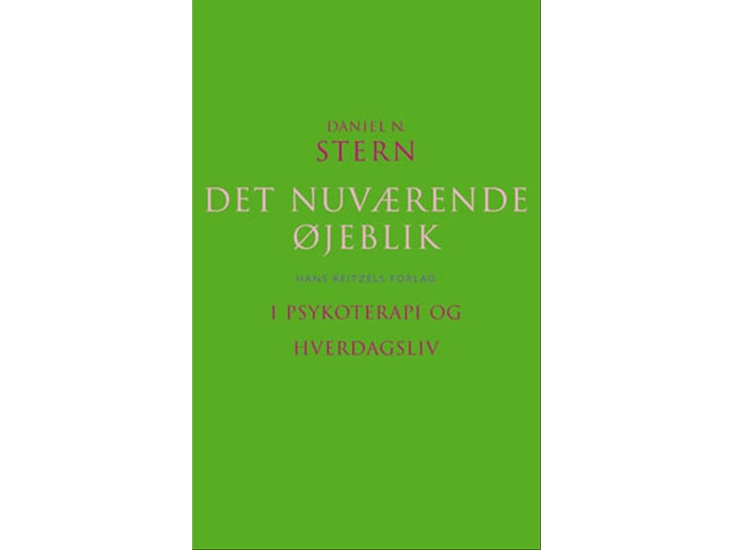 Det Nuvarande Ögonblicket | Daniel N. Stern | Språk: Danska