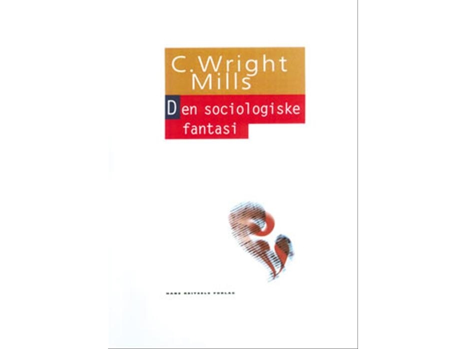 Die Soziologische Vorstellungskraft | C. Wright Mills | Sprache: Dänish