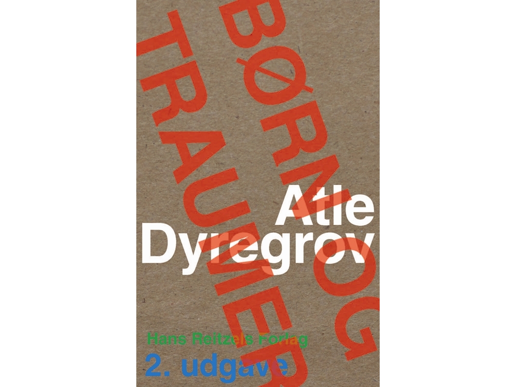Kinder Und Trauma | Atle Dyregrov | Sprache: Dänish