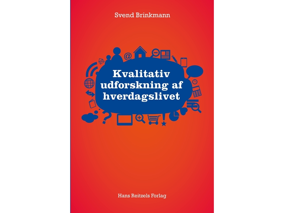 Qualitative Erforschung Des Alltagslebens | Svend Brinkmann | Sprache: Dänish