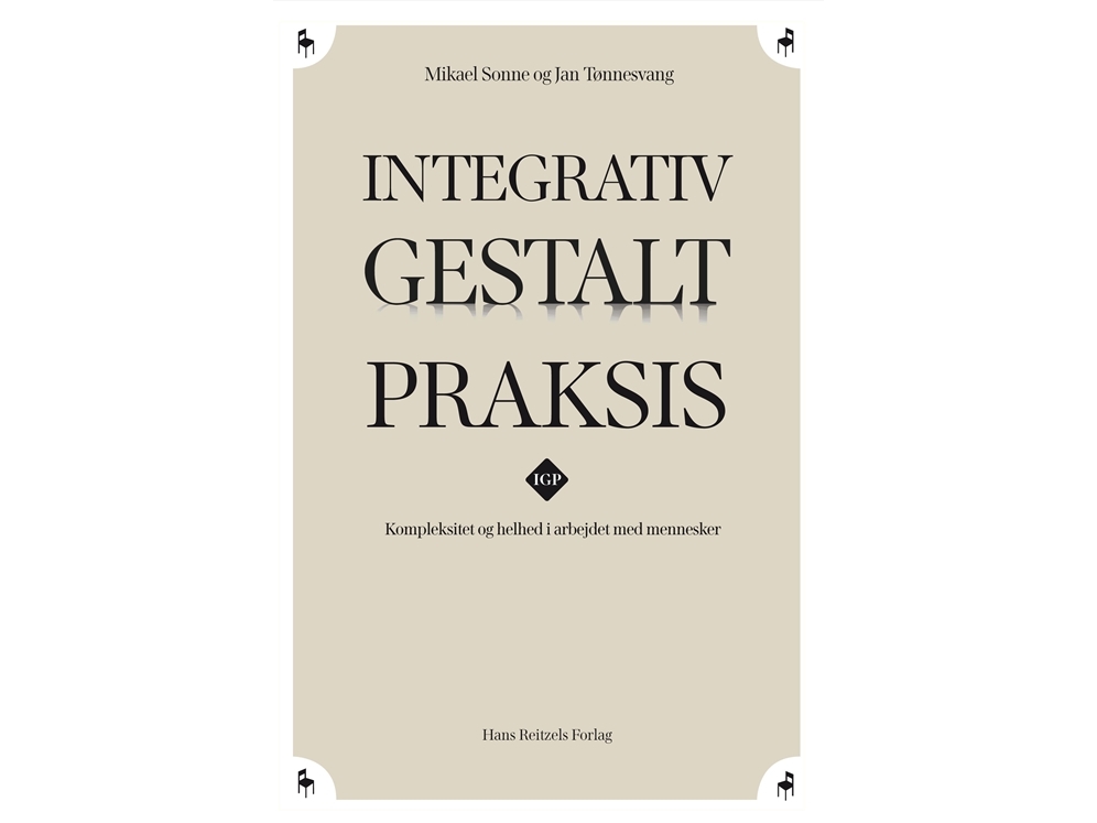 Integrativ Gestalt Praksis Mikael Sonne Jan Tønnesvang Språk: Danska | Böcker - Kropp och sinne - Psykologi | GameStuff