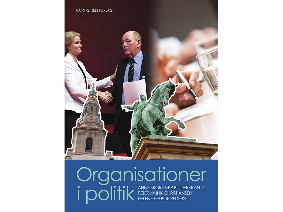 Organisationer I Politik | Anne Skorkjær Binderkrantz Peter Munk Christiansen Helene Helboe Pedersen