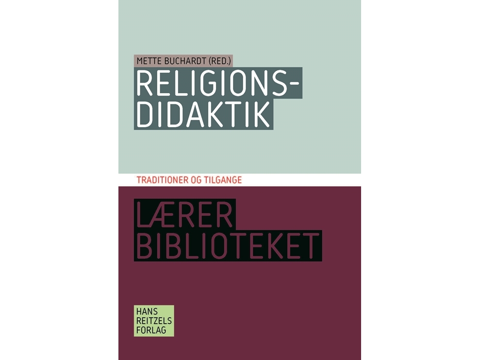Religiöse Bildung: Traditionen Und Ansätze | Mette Buchardthelle Hingepia Rose Böwadthenrik Juul | Sprache: Dänish