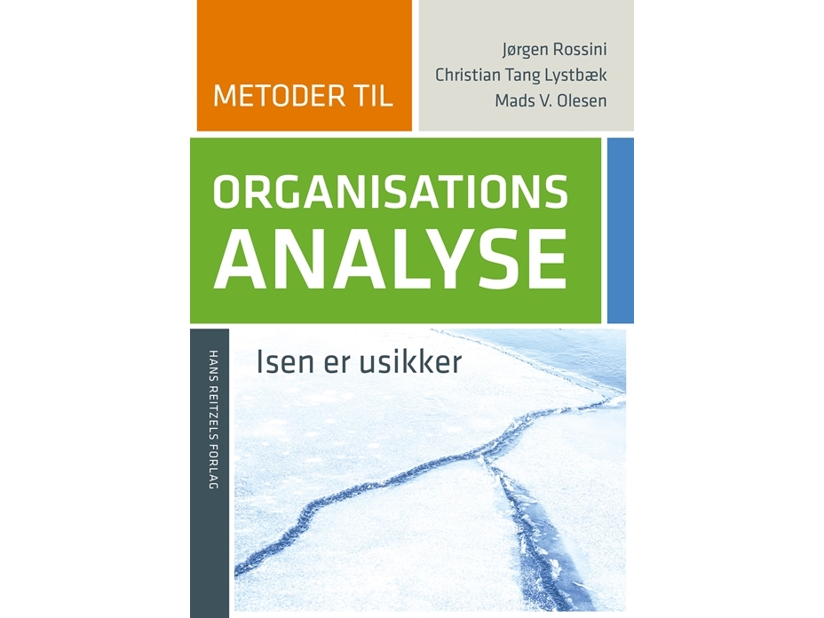 Methoden Zur Organisationsanalyse | Jørgen Rossinichristian Tang Lystbækmads Vestergaard Olesen | Sprache: Dänish