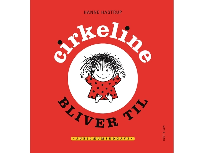 Cirkeline Bliver Til | Hanne Hastrup