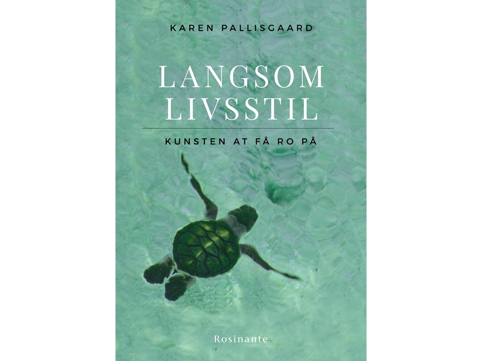 Langsamer Lebensstil | Karen Pallisgaard | Sprache: Dänish