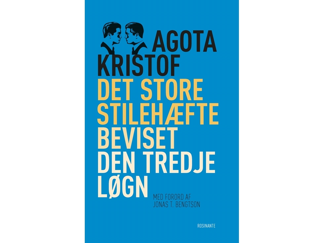 Det Store Stilehæfte, Beviset, Den Tredje Løgn | Agota Kristof