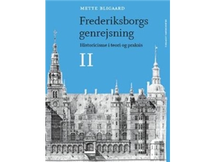 Mette Bligaard: Die Erholung Von Frederiksborg | Sprache: Dänish